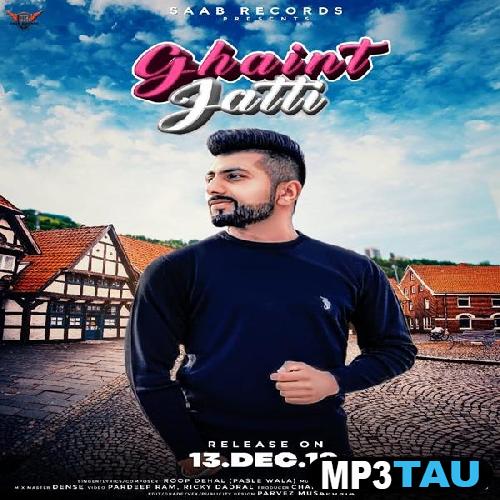 Ghaint-Jatti- Roop Dehal mp3 song lyrics